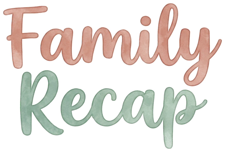 Family Recap